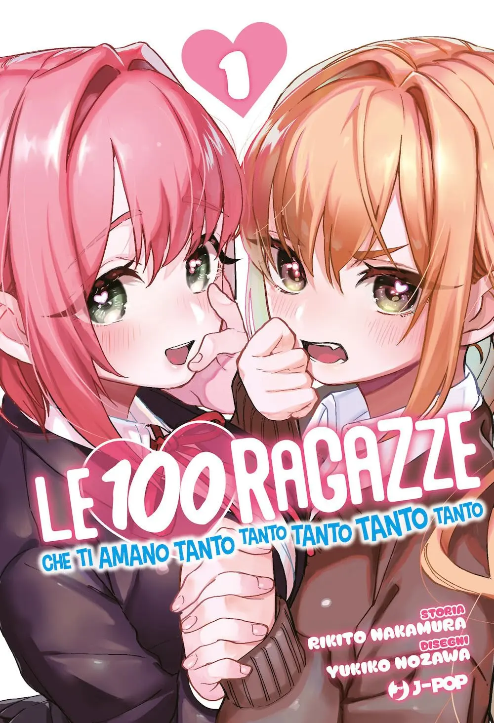 Le 100 Ragazze che Ti Amano Tanto Tanto Tanto Tanto Tanto vol - 1