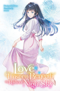 Love Unseen Beneath the Radiant Night Sky vol - 2 (Inglese)